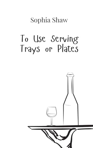 To Use Serving Trays or Plates von Creative Arts Management OÜ