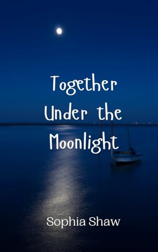 Together Under the Moonlight von Creative Arts Management OÜ