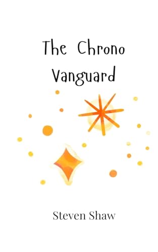 The Chrono Vanguard von Creative Arts Management OÜ