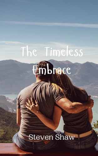 The Timeless Embrace von Creative Arts Management OÜ