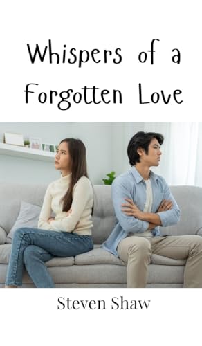 Whispers of a Forgotten Love von Creative Arts Management OÜ