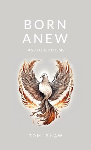 Born Anew: and Other Poems von Lulu.com