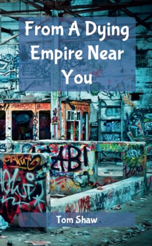 From A Dying Empire Near You von Lulu.com