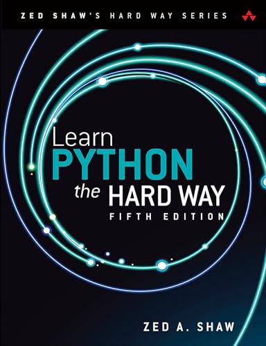 Learn Python the Hard Way: A Deceptively Simple Introduction to the Terrifyingly Beautiful World of Computers and Data Science (Zed Shaw's Hard Way)
