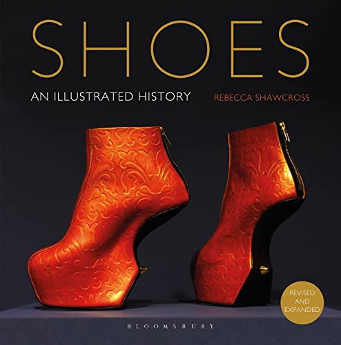 Shoes: An Illustrated History von Bloomsbury Academic