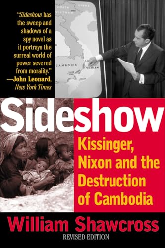 Sideshow: Kissinger, Nixon, and the Destruction of Cambodia von Rowman & Littlefield Publ