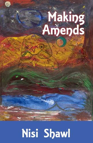 Making Amends von Aqueduct Press