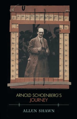Arnold Schoenberg’s Journey