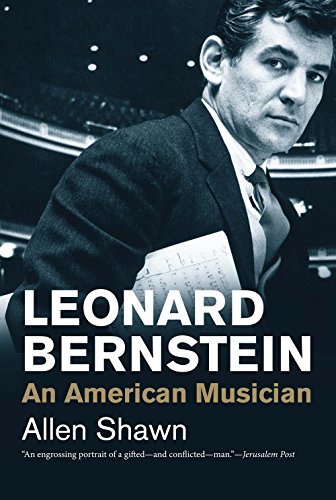 Leonard Bernstein: An American Musician (Jewish Lives)