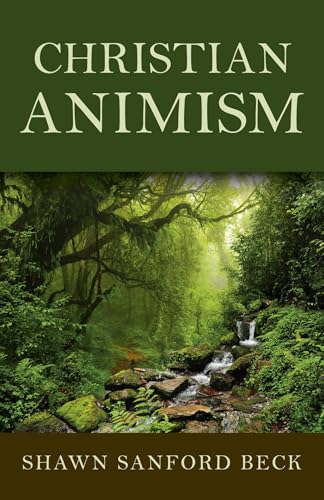 Christian Animism von John Hunt Publishing