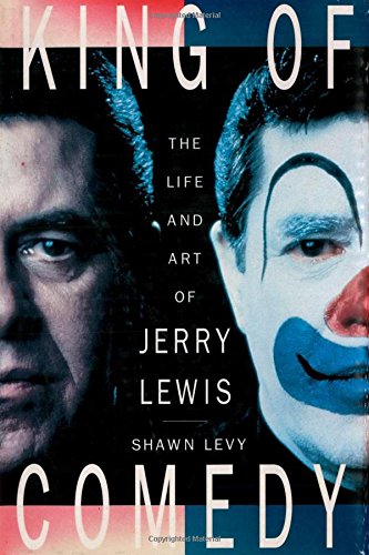 King of Comedy: The Life and Art of Jerry Lewis von St Martin's Press