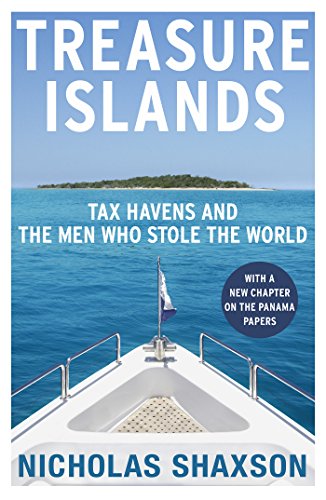 Treasure Islands: Tax Havens and the Men who Stole the World von Vintage Books