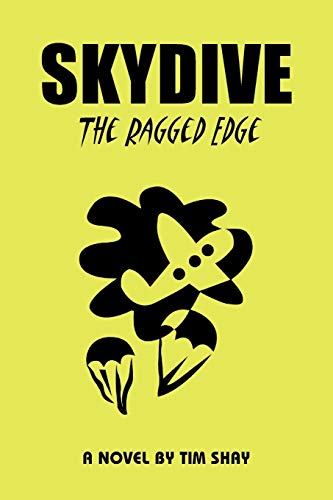 SKYDIVE: THE RAGGED EDGE