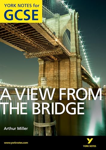 A View From The Bridge: York Notes for GCSE (Grades A*-G); .