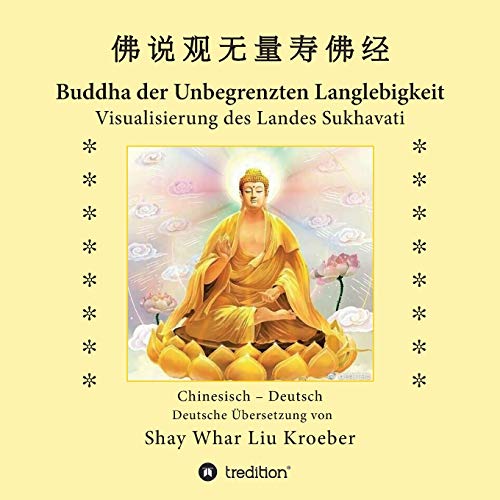 Buddha der Unbegrenzten Langlebigkeit: Visualisierung des Landes Sukhavati von tredition