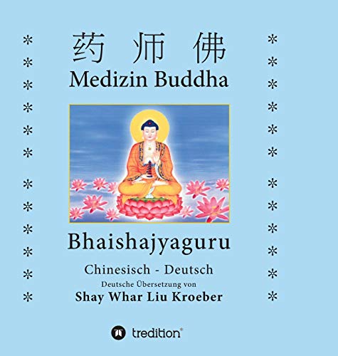 Medizin Buddha: Bhaishajyaguru von Tredition Gmbh