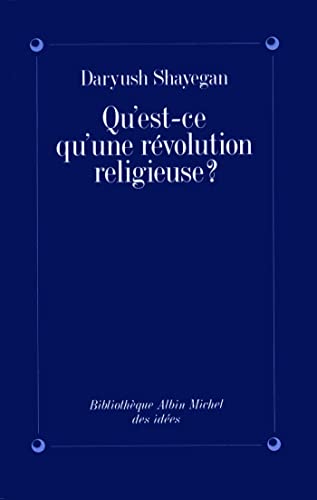 Qu'est-Ce Qu'une Revolution Religieuse ? von Albin Michel