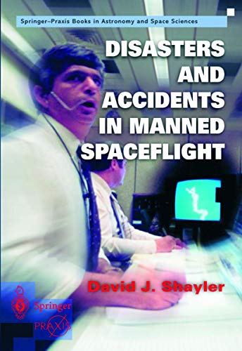 Disasters and Accidents in Manned Spaceflight (Springer Praxis Books) von Springer