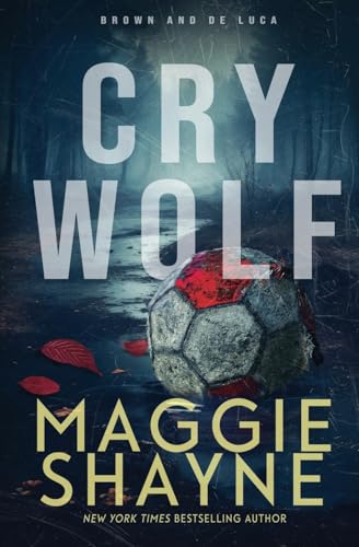 Cry Wolf: A Brown and de Luca Novel (Brown & de Luca Return, Band 1)