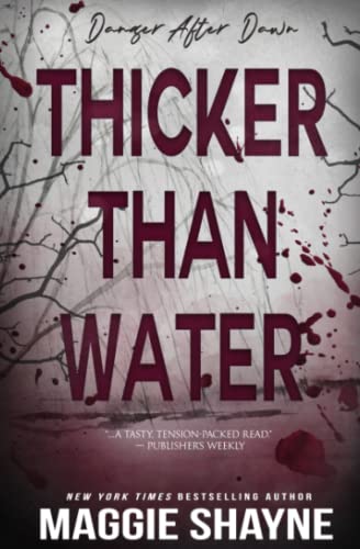 Thicker Than Water (Danger After Dawn, Band 1)