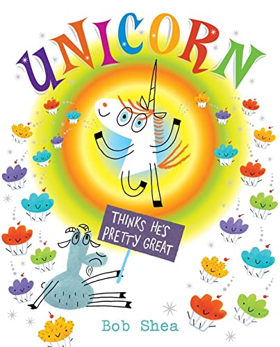 Unicorn Thinks He's Pretty Great (Unicorn Thinks He's Pretty Great, 1)