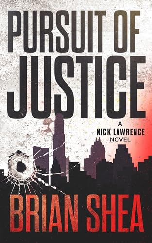Pursuit of Justice: A Nick Lawrence Novel (The Nick Lawrence, 2)