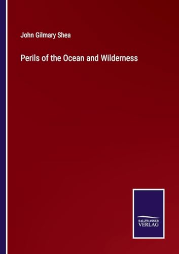Perils of the Ocean and Wilderness von Salzwasser Verlag