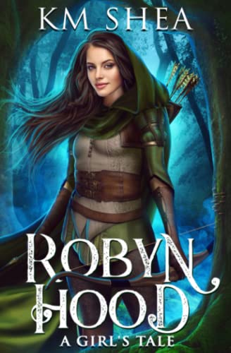 Robyn Hood: A Girl's Tale