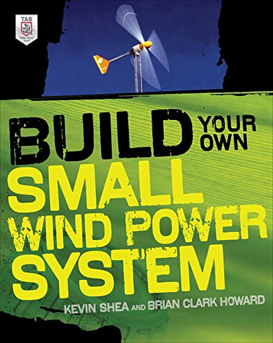 Build Your Own Small Wind Power System von McGraw-Hill Education Tab