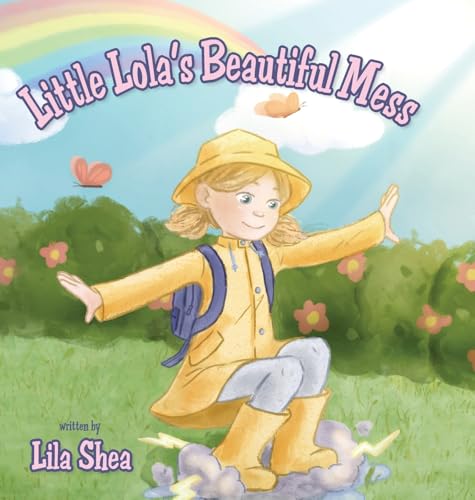 Little Lola's Beautiful Mess von Palmetto Publishing