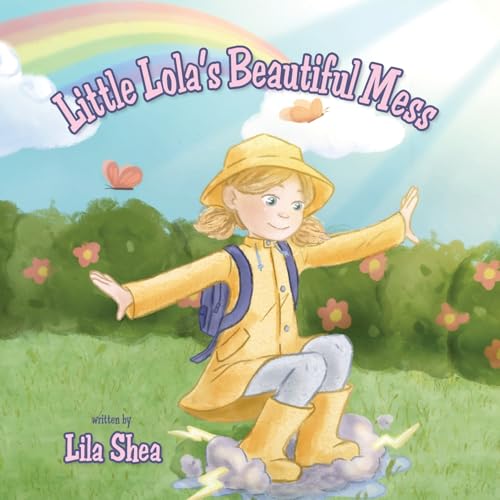 Little Lola's Beautiful Mess von Palmetto Publishing