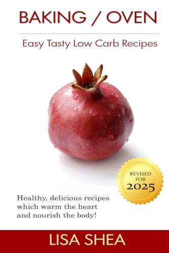 Baking / Oven Low Carb Recipes (Low Carb Reference) von Independently published