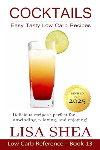 Cocktails - Low Carb Recipes (Low Carb Reference) von Independently published