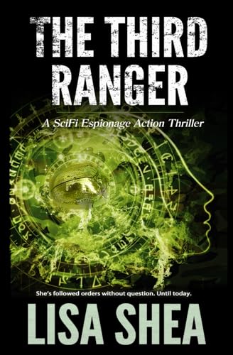 The Third Ranger - A SciFi Espionage Action Thriller The Third Ranger - A SciFi Espionage Action Thriller von Independently published