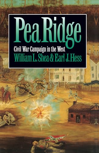 Pea Ridge: Civil War Campaign in the West (Civil War America)