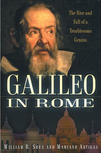 Galileo in Rome: The Rise and Fall of a Troublesome Genius von Oxford University Press, USA