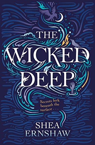 The Wicked Deep: Shea Ernshaw