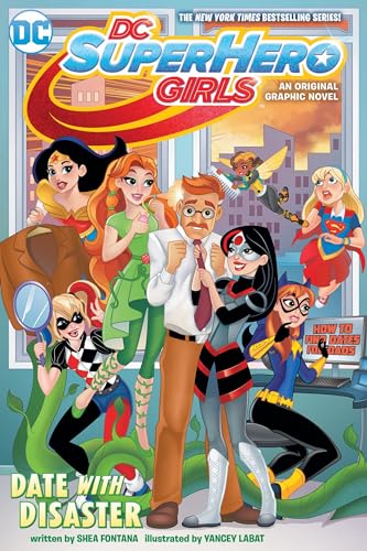DC Super Hero Girls: Date with Disaster! von DC Comics