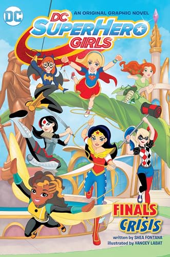 DC Super Hero Girls: Finals Crisis von DC Zoom