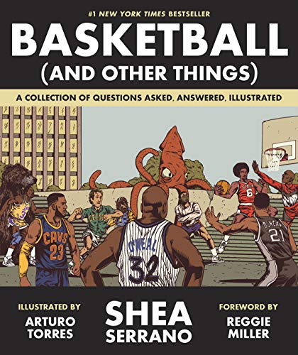 Basketball (and Other Things): A Collection of Questions Asked, Answered, Illustrated von Abrams & Chronicle Books