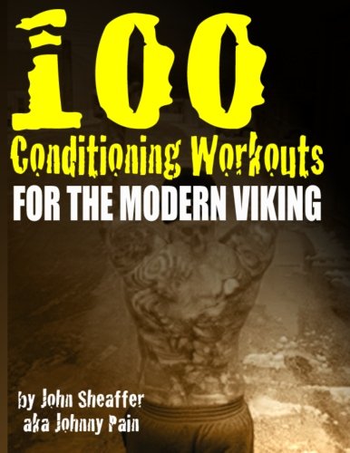 100 Conditioning Workouts for the Modern Viking von VIllain Publishing