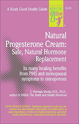 Natural Progesterone Cream: Safe, Natural Hormone Replacement (Good Health Guides)
