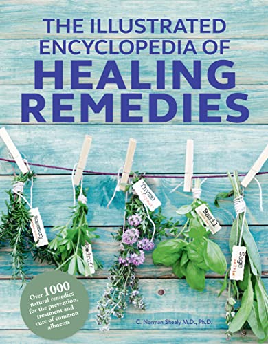 Healing Remedies, Updated Edition: Over 1,000 Natural Remedies for the Prevention, Treatment, and Cure of Common Ailments and Conditions (The Illustrated Encyclopedia of) von HarperCollins