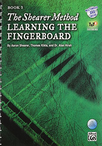 The Shearer Method -- Learning the Fingerboard, Bk 3: Book & DVD [With DVD] (Shearer Method, 3)