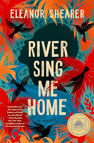 River Sing Me Home: A GMA Book Club Pick (a Novel)