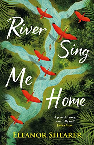 River Sing Me Home: A powerful, uplifting novel of a remarkable journey to find family, inspired by true events von Headline Review