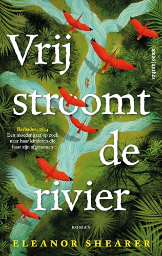 Vrij stroomt de rivier Vrij stroomt de rivier von Ambo|Anthos