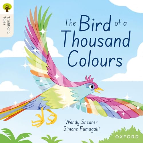 Oxford Reading Tree Traditional Tales: Level 9: The Bird of a Thousand Colours von Oxford University Press