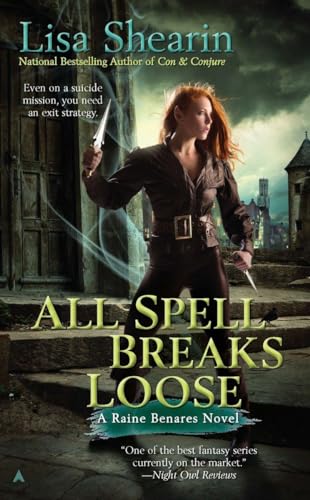 All Spell Breaks Loose (Raine Benares, Band 6)