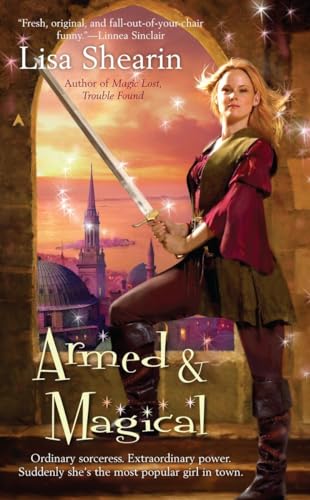 Armed & Magical (Raine Benares, Band 2)